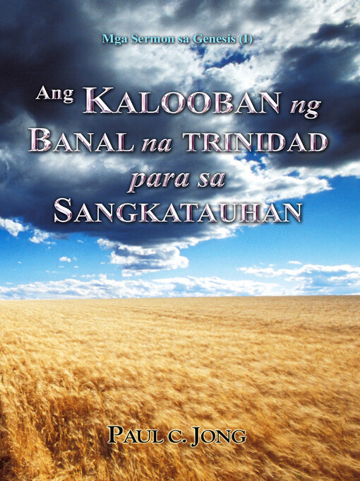 Title details for Ang KALOOBAN ng BANAL na TRINIDAD para sa SANGKATAUHAN by Paul C. Jong - Available